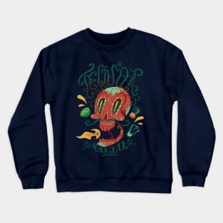 Tequila Mortal Crewneck Sweatshirt